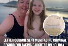 Letter council sent mum facing criminal record for taking daughter on holiday during school term time